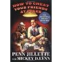 How to Cheat Your Friends at Poker: The Wisdom of &hellip by Penn Jillette