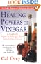 The Healing Powers Of Vinegar: A Complete Guide to Nature's Most Remarkable Remedy (Ign Green S.)