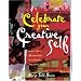 Celebrate Your Creative Self