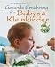 Gesunde Ern&auml;hrung f&uuml;r Babys und Kleinkinder