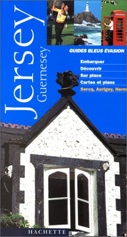 City Travel Guides Discounted  Livres : Guide Bleu Évasion : Jersey Guernesey