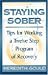 Staying Sober: Tips for Working a Twelve Step Program of Recovery