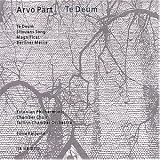 Te Deum / Silouns Song / Magnific - Arvo P�rt