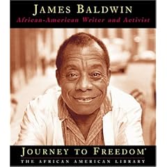 James Baldwin: African-American Writer and Activist (Journey to Freedom: The African American Library)