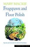 Review Summersdale Publishers  / Frogspawn and Floor Polish: Upstairs and Downstairs in a National Trust House (Summersdale Travel)