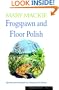 Frogspawn and Floor Polish