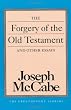 The Forgery of the Old Testament: And Other Essays (Freethought Library)