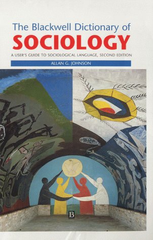 Buy The Blackwell Dictionary of Sociology: A User's Guide to Sociological Language online at Discounted New and Used prices. Delivered to your door with Off-The-Bookshelf.