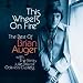 This Wheel's on Fire: the Best of Brian Auger With the Trinity, Julie Driscoll &Oblivion Express