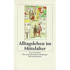 Alltagsleben im Mittelalter (insel taschenbuch)