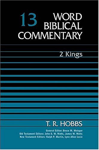 T.R. Hobbs, II Kings (Word Biblical Commentary)
