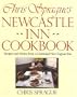 Chris Sprague's Newcastle Inn Cookbook: Recipes and Menus from a Celebrated New England Inn
