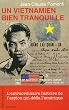 Un Vietnamien bien tranquille : L'extraordinaire histoire de l'espion qui d�fia l'Am�rique