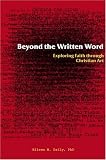 Beyond The Written Word: Exploring Faith Through Christian Art