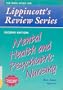 Mental Health and Psychiatric Nursing (Lippincott's Review Series)
