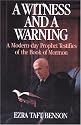 A Witness and A Warning: A Modern-Day Prophet Testifies of the Book of Mormon