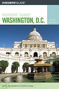 Insiders' Guide to Washington, D.C., 6th (Insiders' Guide Series)