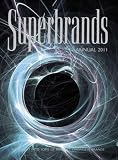 Superbrands: An Insight into Some of Britain's Strongest Brands 2011