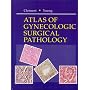Atlas of Gynecologic Surgical Pathology: A Volume in the Atlases in Diagnostic Surgical Pathology Series (Atlases in  Diagnostic Surgical Pathology)