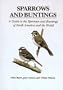 Sparrows and Buntings: A Guide to the Sparrows and Buntings of North America and the World