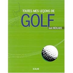 Toutes mes le�ons de golf