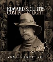 Edward S. Curtis: Coming to Light
