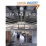 Off the Grid: Modern Homes and Alternative Energy