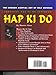 Hap Ki Do: The Korean Martian Art of Self Defence: Practical Hap Ki Do Textbook