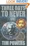 Three Days to Never