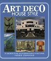 Art Deco House Style: An Architectural and Interior Design Source Book
