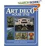 Art Deco House Style: An Architectural and Interior Design Source Book