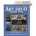 Art Deco House Style: An Architectural and Interior Design Source Book