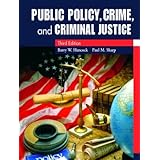 Public Policy, Crime, and Criminal Justice (3rd Edition)