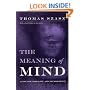 The Meaning of Mind: Language, Morality, and Neuroscience