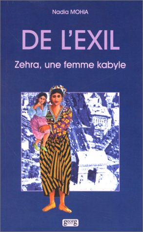 De l_exil: Zehra, une femme kabyle. Un essai d_anthropologie