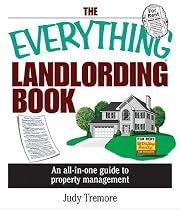 The Everything Landlording Book: An All-in-one Guide To Property Management (Everything: Business and Personal Finance)