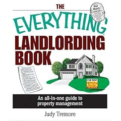 The Everything Landlording Book: An All-in-one Guide To Property Management (Everything: Business and Personal Finance)