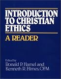  : Introduction to Christian Ethics: A Reader