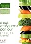5 fruits et l�gumes par jour pour ma sant�