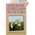 Eggs in the Coffee, Sheep in the Corn: My 17 Years As a Farmwife (Midwest Reflections)