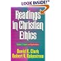 Readings in Christian Ethics, vol. 2: Issues and Applications (Readings in Christian Ethics)