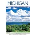 Michigan: A History of the Great Lakes State by Bruce A. Rubenstein and Lawrence E. Ziewacz