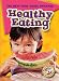Book Healthy Eating (Blastoff! Readers) (The New Food Guide Pyramid) (The New Food Guide Pyramid)