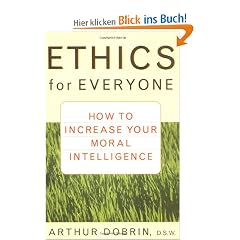 Ethics for Everyone: How to Increase Your Moral Intelligence