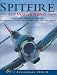 Spitfire: Flying Legend - 60th Anniversary 1936-96 (Osprey classic aircraft)
