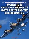 Ju 88 Kampfgeschwader in North Africa and the Mediterranean (Combat Aircraft)