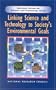 Linking Science and Technology to Society's Environmental Goals (National Forum on Science and Technology Goals)