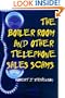 The Boiler Room and Other Telephone Sales Scams