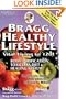 Bragg Healthy Lifestyle: Vital Living to 120!