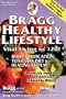 Bragg Healthy Lifestyle: Vital Living to 120!